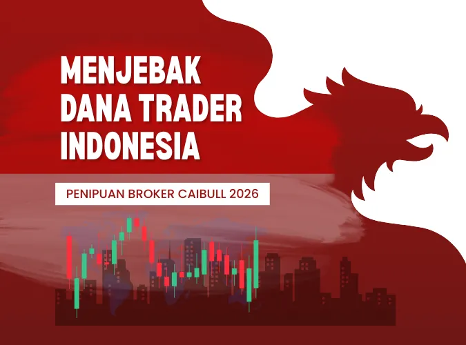 trader-indonesia-jadi-korban-penipuan-broker-forex-caibull-per-januari-2026-yang-menjebak-dana.png trader-indonesia-jadi-korban-penipuan-broker-forex-caibull-per-januari-2026-yang-menjebak-dana.png