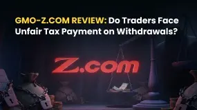 GMO-Z.com Review: Do Traders Face Unfair Tax Payment on Withdrawals?