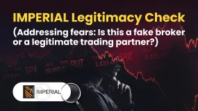 IMPERIAL Legitimacy Check (Addressing fears: Is This a Fake Broker or a Legitimate Trading Partner?)