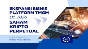 Review Ekspansi Broker Forex 2026: TMGM Mengincar Bisnis Saham Kripto Perpetual