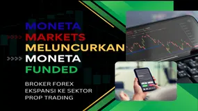Review Bisnis Broker Forex Moneta Markets: Masuk Ke Sektor Prop Trading Melalui Moneta Funded Ltd.