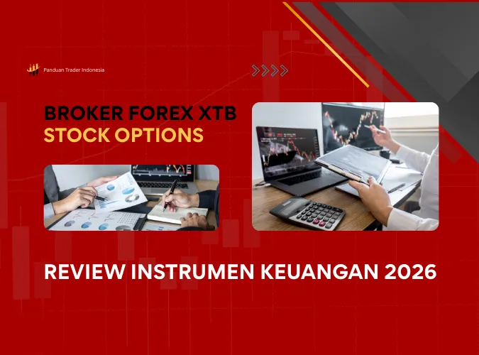 langkah-sensasi-broker-forex-xtb-limited-2026-review-produk-keuangan-terkini-stock-options-trading.png langkah-sensasi-broker-forex-xtb-limited-2026-review-produk-keuangan-terkini-stock-options-trading.png