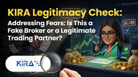 KIRA Legitimacy Check: Addressing Fears: Is This a Fake Broker or a Legitimate Trading Partner?