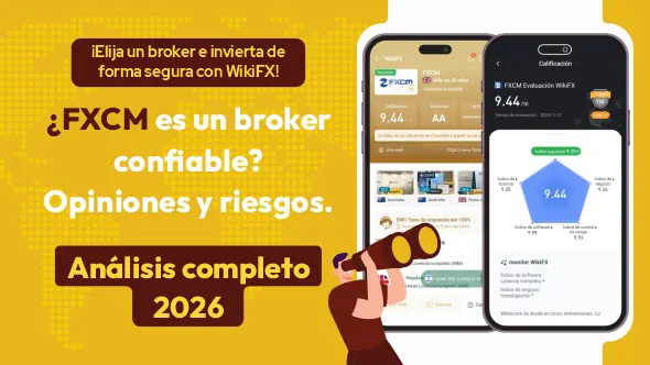 ¿FXCM es un broker confiable? Análisis completo, regulación y opiniones