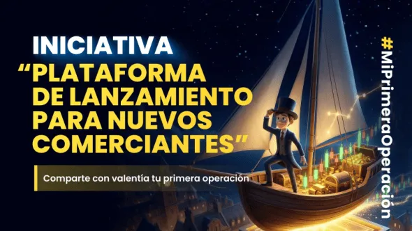 Iniciativa “Plataforma de lanzamiento para nuevos Traders”