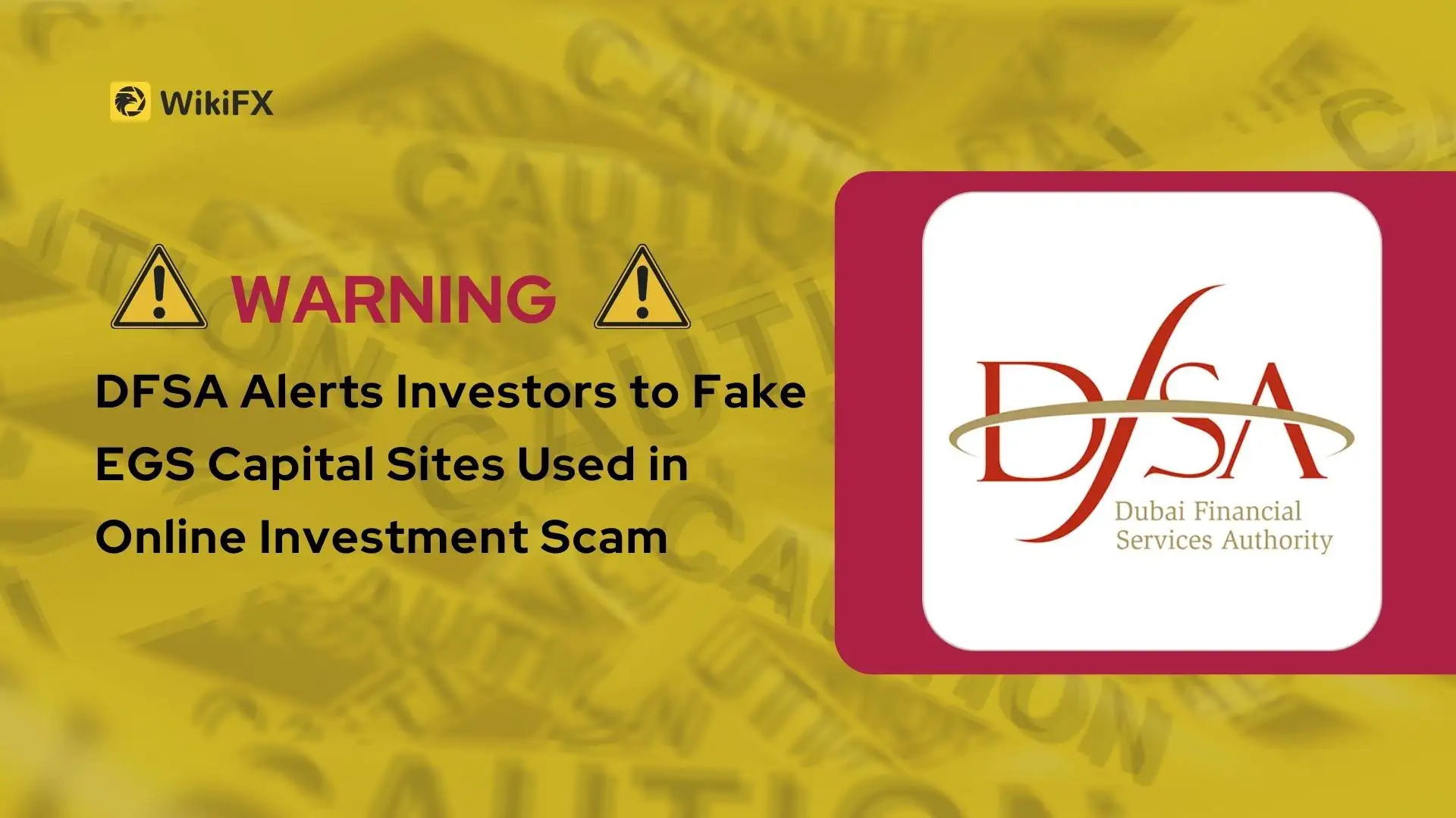 DFSA Alerts Investors to Fake EGS Capital Sites Used in Online Investment Scam