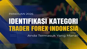 Anda Termasuk Yang Mana? Kenali Kategori Trader Forex Indonesia di Era Trading Online Modern