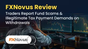 FXNovus Review: Traders Report Fund Scams & Illegitimate Tax Payment Demands on Withdrawals