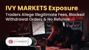 IVY MARKETS Exposure: Traders Allege Illegitimate Fees, Blocked Withdrawal Orders & No Refunds