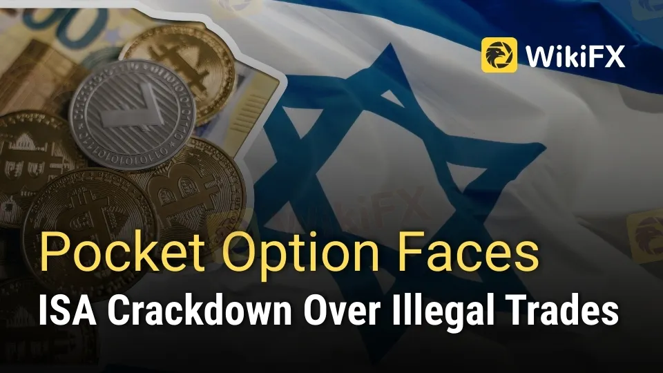 Pocket Option Faces ISA Crackdown Over Illegal Trades.jpg