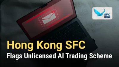Hong Kong SFC Flags Unlicensed AI Trading Scheme