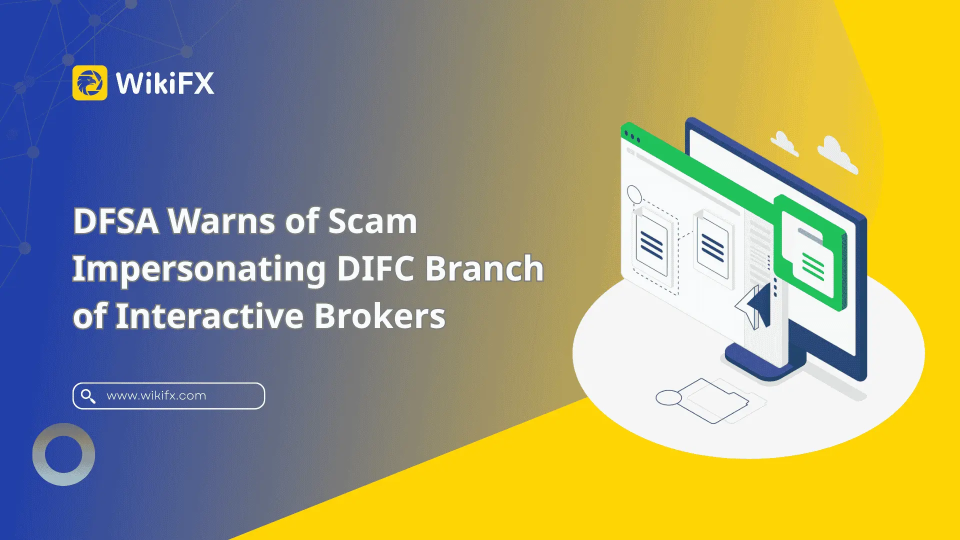 DFSA Warns of Scam Impersonating DIFC Branch of Interactive Brokers