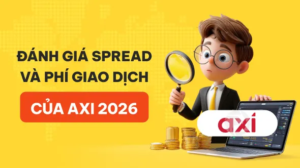WikiFX đánh giá chi tiết spread và chi phí giao dịch của sàn Forex Axi 2026