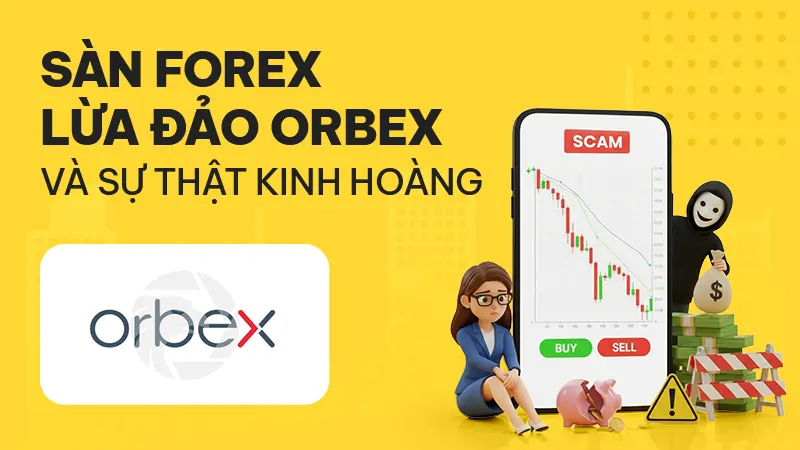 WikiFX cảnh báo sàn Forex Orbex lừa đảo: Cảnh báo "đỏ" khắp các diễn đàn quốc tế