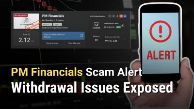 PM Financials Scam Alert: Withdrawal Issues Exposed