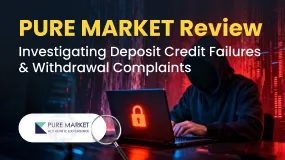 PURE MARKET Review: Investigating Deposit Credit Failures & Withdrawal Complaints