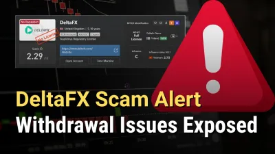 DeltaFX Scam Alert: Withdrawal Issues Exposed