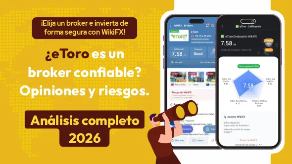¿eToro es confiable o una estafa? Análisis completo del broker eToro y su forex