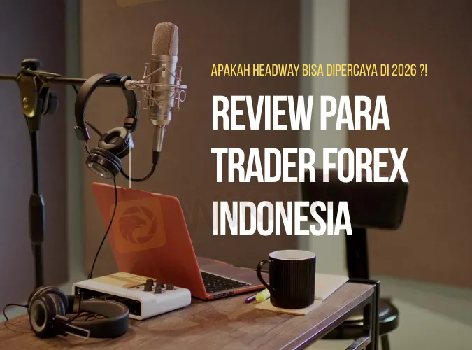 review-para-trader-forex-indonesia-pada-kasus-penipuan-headway-apa-bisa-percaya-broker-ini-di-2026.png review-para-trader-forex-indonesia-pada-kasus-penipuan-headway-apa-bisa-percaya-broker-ini-di-2026.png