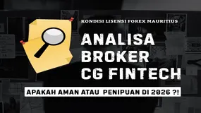 Kupas Tuntas Review Lisensi Forex Di Mauritius: Apakah CG Fintech Broker Aman Atau Penipuan di 2026?