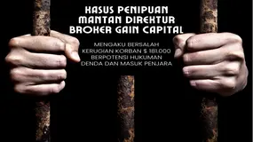 Potensi Masuk BUI 2026: Hukuman Penipuan Mantan Direktur Broker Forex Gain Capital Kerugian $181.000