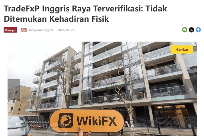 survei-tim-wikifx-ke-fisik-kantor-broker-di-yurisdiksi-kerajaan-inggris-januari-2026.png survei-tim-wikifx-ke-fisik-kantor-broker-di-yurisdiksi-kerajaan-inggris-januari-2026.png