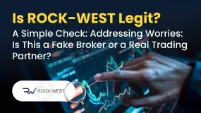 Is ROCK-WEST Legit? A Simple Check: Addressing Worries: Is This a Fake Broker or a Real Trading Part