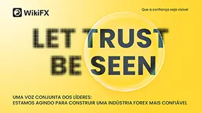 WikiFX Lança Iniciativa “Let Trust Be Seen | Que a Confiança Seja Vista” em Parceria com o Setor