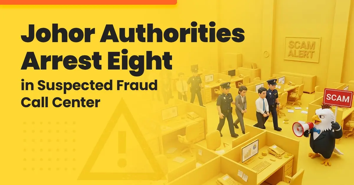 Johor Authorities Arrest Eight in Suspected Fraud Call Centre