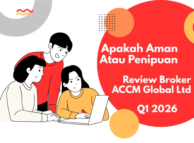 apakah-aman-atau-penipuan-di-2026-review-laporan-keuangan-terkini-broker-forex-accm-global-limited.png apakah-aman-atau-penipuan-di-2026-review-laporan-keuangan-terkini-broker-forex-accm-global-limited.png