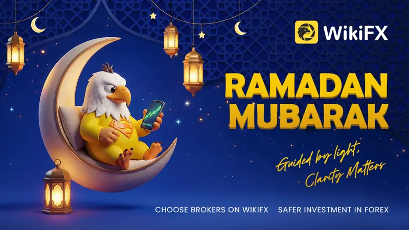 As Ramadan Approaches, Reason and Care Go Hand in Hand: WikiFX Wishes You Peace and Well-Being