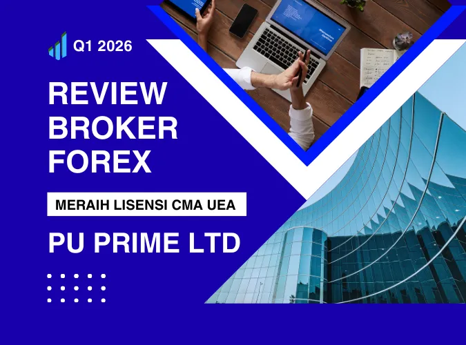 review-regulasi-broker-forex-pu-prime-di-q1-2026-meraih-lisensi-kategori-5-dari-cma-sca-uea.png review-regulasi-broker-forex-pu-prime-di-q1-2026-meraih-lisensi-kategori-5-dari-cma-sca-uea.png