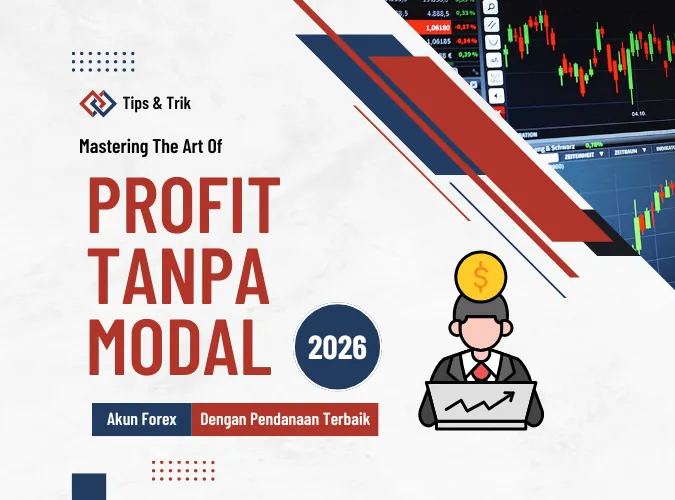 inikah-jalur-profit-tanpa-modal-di-2026-ciri-khas-akun-forex-dengan-pendanaan-terbaik-untuk-trader.png inikah-jalur-profit-tanpa-modal-di-2026-ciri-khas-akun-forex-dengan-pendanaan-terbaik-untuk-trader.png