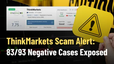 ThinkMarkets Scam Alert: 83/93 Negative Cases Exposed