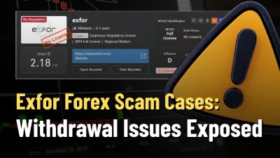 Exfor Forex Scam Cases: Withdrawal Issues Exposed