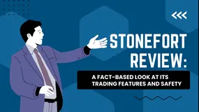 Stonefort Review: A Fact-Based Look at Its Trading Features and Safety
