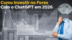 Como Investir no Forex Com o ChatGPT em 2026