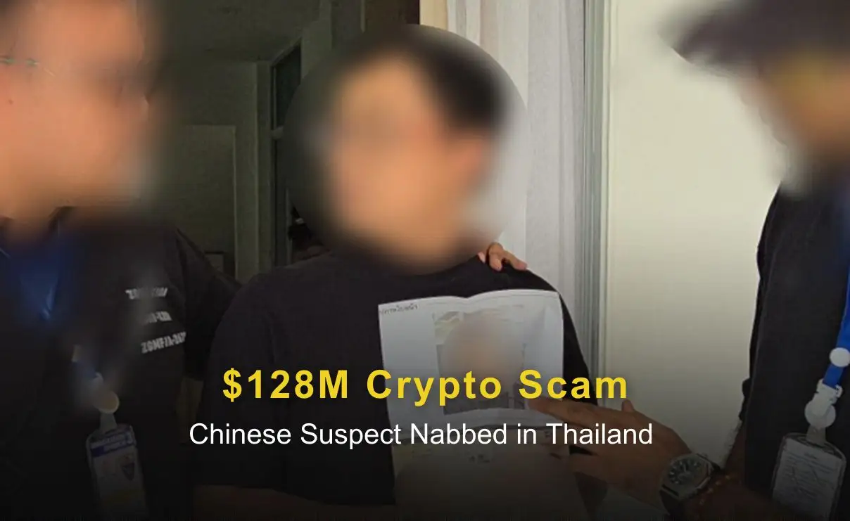 $128M Crypto Scam: Chinese Suspect Nabbed in Thailand