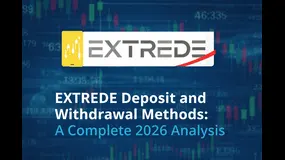EXTREDE Deposit and Withdrawal Methods: A Complete 2026 Analysis