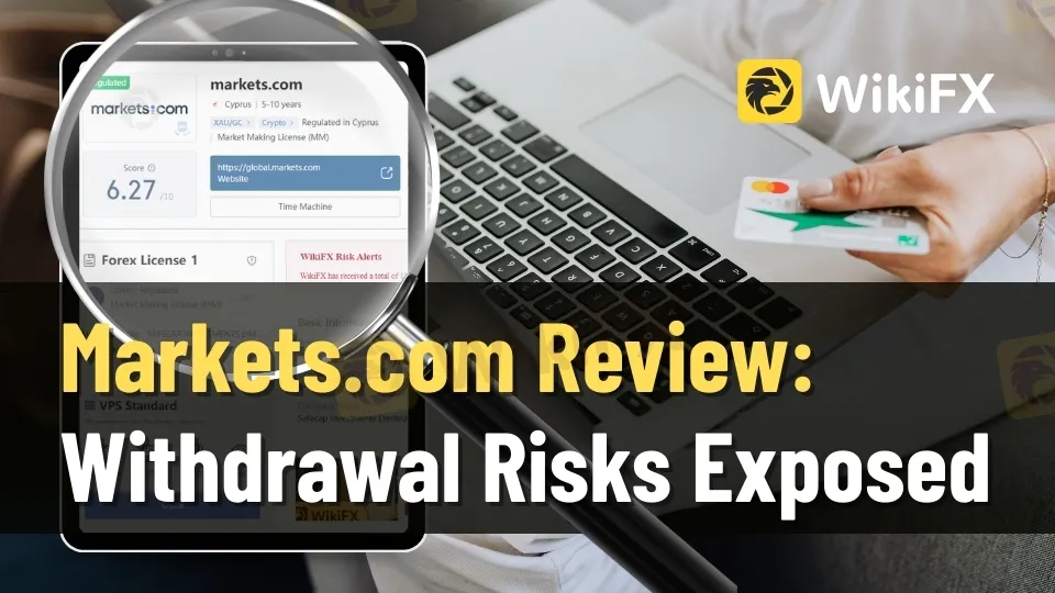 Markets.com Review Withdrawal Risks Exposed.jpg Markets.com Review Withdrawal Risks Exposed.jpg