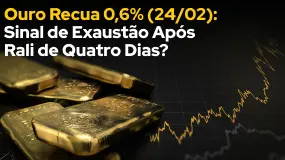 Ouro Recua 0,6% (24/02): Sinal de Exaustão Após Rali de Quatro Dias?