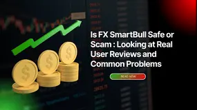 Is FX SmartBull Safe or Scam : Looking at Real User Reviews and Common Problems