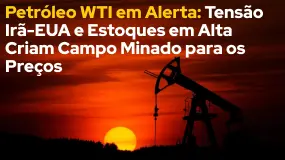 Petróleo WTI em Alerta: Tensão Irã-EUA e Estoques em Alta Criam Campo Minado para os Preços