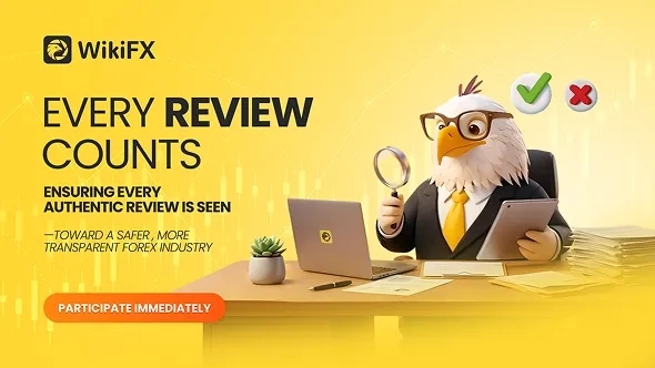 WikiFX Officially Launches the “Every Review Counts” Broker Review Initiative!