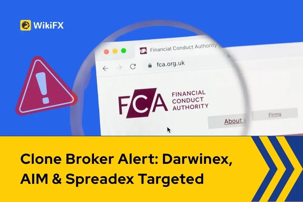 Clone Broker Alert: Darwinex, AIM & Spreadex Targeted