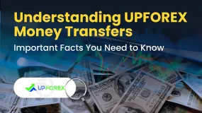 Understanding UPFOREX Money Transfers: Important Facts You Need to Know