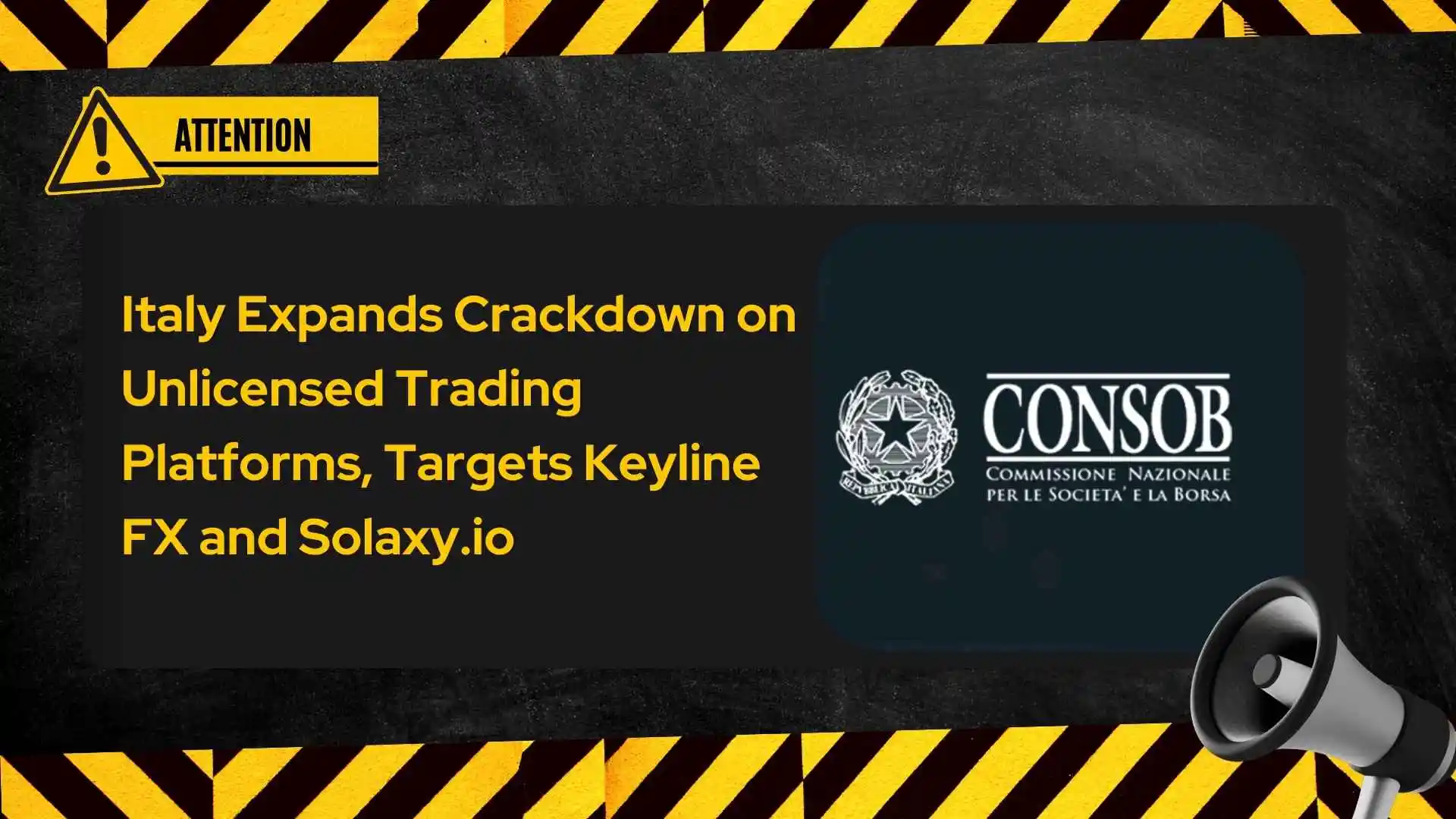 Italy Expands Crackdown on Unlicensed Trading Platforms, Targets Keyline FX and Solaxy.io