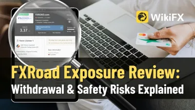 FXRoad Exposure Review: Withdrawal & Safety Risks Explained
