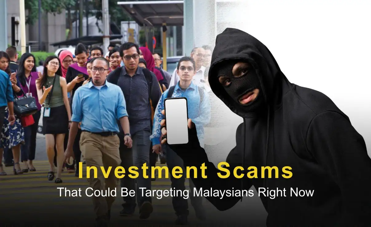 Investment Scams That Could Be Targeting Malaysians Right Now