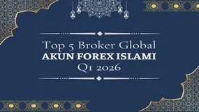 Top 5 Broker Global Akun Forex Islami Terbaik Bebas Biaya Swap Versi WikiFX Kuartal I 2026